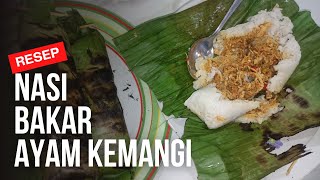 Resep Nasi Bakar Isi Ayam Kemangi [upl. by Nalek895]