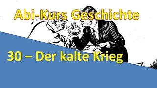 AbiKurs Geschichte  30 Der kalte Krieg [upl. by Buiron478]