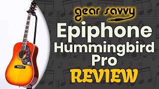 Epiphone Hummingbird Pro Review 🎸 Buyer’s Guide  Gear Savvy [upl. by Jarv]