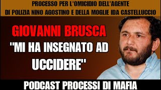 quotMi ha insegnato ad ucciderequot Giovanni Brusca Processo omicidio dellagente di Polizia Nino Agostino [upl. by Bernarr]