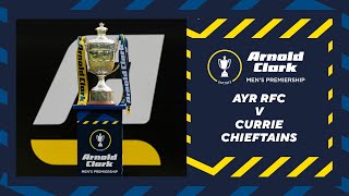 LIVE  Ayr RFC v Currie Chieftains  Arnold Clark Mens Premiership [upl. by Bayard]