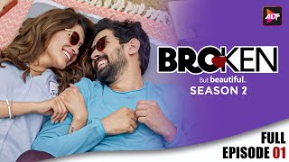 Broken But Beautiful  Season 1 Episode 02  Vikrant Massey  Harleen Sethi  AlttOfficial [upl. by Elisabeth746]