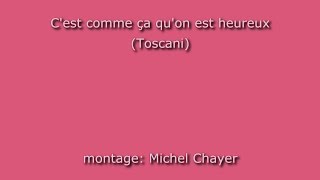 Cest comme ça quon est heureux Toscani [upl. by Asserrac]