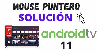 SOLUCIÓN COMO FUNCIONA MOUSE PUNTERO en ANDROID TV 11 [upl. by Ayardna]