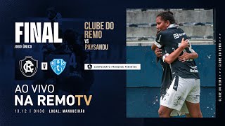 FINAL  PARAENSE FEMININO  Clube do Remo x Paysandu Com Imagens [upl. by Ramos229]