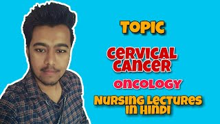 Cervical Cancer  HPV  Pap Smear  Staging  Symptoms  Treatment  Nursing Lecture in Hindi MSN2 [upl. by Nyltac]