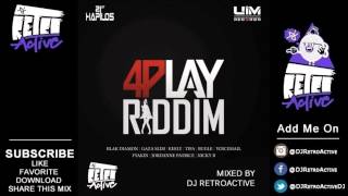 DJ RetroActive  4Play Riddim Mix Full UIM Records April 2013 [upl. by Nais]