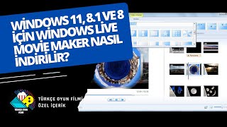 Windows 11 81 ve 8 İçin Windows Movie Maker Nasıl İndirilir ve Kurulur [upl. by Yahsat904]