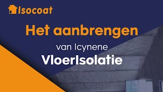 Het aanbrengen van Icynene vloerisolatie  Isocoat Isolatie [upl. by Mcculloch]