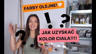 Farby olejne Jak uzyskać kolor ciała [upl. by Edrock]