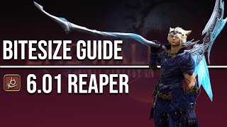 FFXIV Endwalker 601 Reaper  Bitesize Guide [upl. by Elbag]