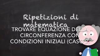 Trovare l’equazione della circonferenza passante per 3 punti noti [upl. by Hamel652]