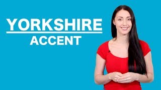 Yorkshire Accent  Learn English Like A Native [upl. by Jonathon238]