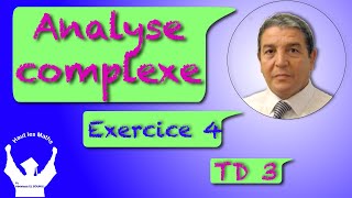 Analyse complexe correction de lexercie 4 du TD 4 [upl. by Sanfred]