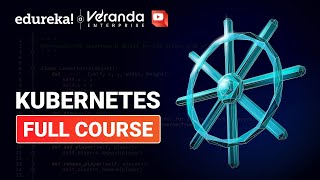 Kubernetes Full Course in 10 Hours  Kubernetes Tutorial For Beginners  Learn Kubernetes  Edureka [upl. by Enitsuga567]