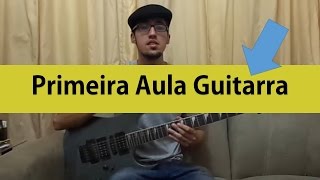 Aprender a Tocar Guitarra Iniciantes Primeiros Acordes de Guitarra Vídeo Aula [upl. by Enilec]