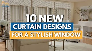 10 Latest Design Curtains That Make Your Window More Stylish [upl. by Hayyifas]