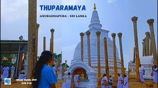 Thuparamaya  🌷 A Sacred Journey in Anuradhapura  Dream Travel Spot VLOG 32 [upl. by Lucho]