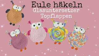 Eule häkeln 🦉 Glasuntersetzer Topflappen [upl. by Mirabelle444]