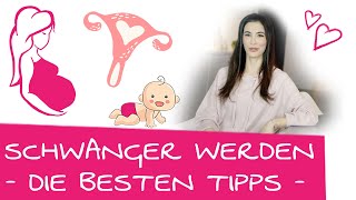 7 Tipps wie du schnell schwanger wirst  Babywunsch erfüllen amp schnell schwanger werden [upl. by Anaud]