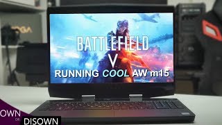 What Battlefield V Running Cool On The Alienware m15 [upl. by Mulligan]