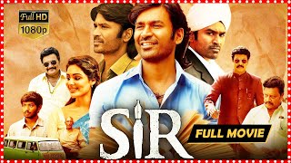 Sir Telugu Action Full HD Movie  Dhanush  Samyuktha Menon  Yarlagadda Sumanth Kumar  TFC Movies [upl. by Brenden241]