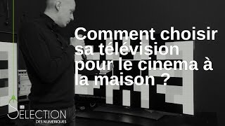 Les Numériques  Comment choisir sa télévision pour le cinéma à la maison [upl. by Rog]