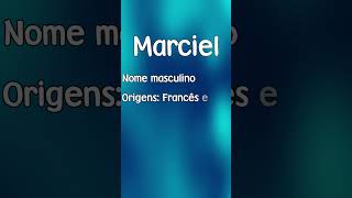 MARCIEL  SIGNIFICADO E ORIGEM DO NOME SHORTS [upl. by Noiz]