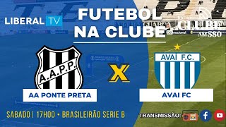 AA Ponte Preta x Avaí FC  35ª rodada do Brasileirão Serie B 04112023 [upl. by Naivat]