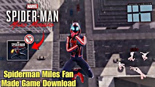 Download Spider man Miles Morals Fan Made On Android [upl. by Ennaeerb]