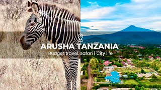 Arusha Tanzania low budget travel from Kenya [upl. by Kelci]