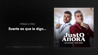 JustoAhora  YeisonJimenez CiroQuinonezTV Audio Letra Video Oficial [upl. by Virgil]