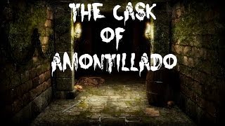 quotThe Cask of Amontilladoquot [upl. by Aikit]