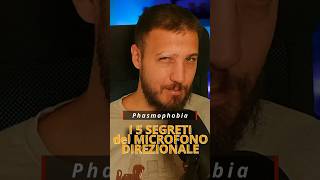 I 5 SEGRETI DEL MICROFONO DIREZIONALE  PHASMOPHOBIA shorts gaming tutorial [upl. by Ardnuas]