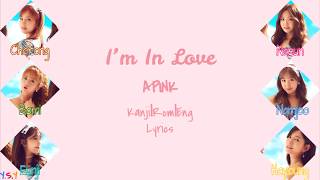 Apink 에이핑크  Im In Love KanjiRomEng [upl. by Leamsi]