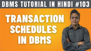 Transaction Schedules in DBMS Hindi  Serial NonSerial amp Serializable  Lecture 103 [upl. by Robyn183]