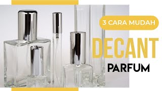 CARA MUDAH DECANT PARFUM SENDIRI DIRUMAH [upl. by Orodisi]