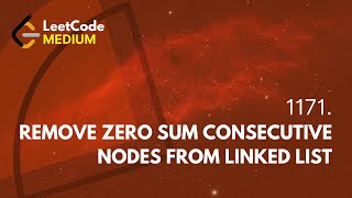 LeetCode 1171 Remove Zero Sum Consecutive Nodes from Linked List [upl. by Kina]