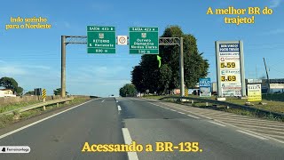 VIAGEM Nordeste  Acessando a BR135 a melhor BR do trajeto para o nordeste [upl. by Eidac]