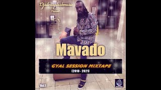 Mavado  Gyal Session Mixtape 20102021  Ultimate Gyal Songs  Explicit by DJ Silvasplash [upl. by Prader]