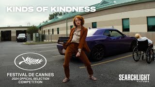 KINDS OF KINDNESS  Cannes Announcement 2024  Searchlight Pictures [upl. by Ernesto]