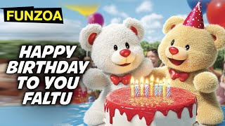 Happy Birthday To You Faltu  Funny Birthday Song for Friends Family Bday Song by Funzoa Mimi Teddy [upl. by Gal]