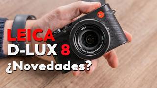 LEICA DLux 8 🏆 ¿La REINA de las compactas [upl. by Seldon17]