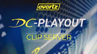 Evertz DreamCatcher™  DCPLAYOUT Primary Clip Playback Server [upl. by Tillo185]