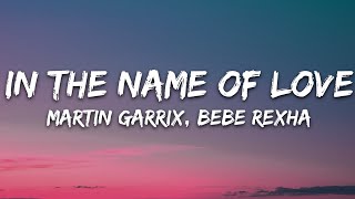 Martin Garrix amp Bebe Rexha  In The Name Of Love Lyrics [upl. by Marthena]