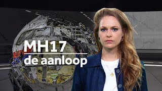 De aanloop  Terugblik op de MH17ramp 1 [upl. by Ramedlab]