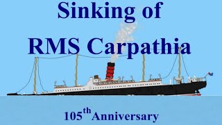 Floating SandboxSinking of RMS Carpathia 105th Anniversary [upl. by Ailyn529]