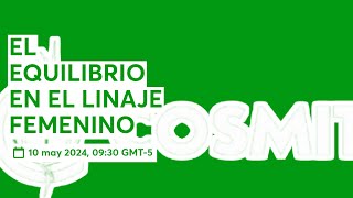 EL EQUILIBRIO EN EL LINAJE FEMENINO [upl. by Hachman]