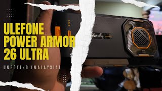 Ulefone Power Armor 26 Ultra 5G  Unboxing Malaysia [upl. by Enahs]