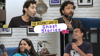 The Internet Said So  Ep 26 Ghost Stories Ft SumukhiSuresh [upl. by Haret]